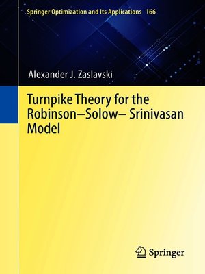 cover image of Turnpike Theory for the Robinson–Solow–Srinivasan Model